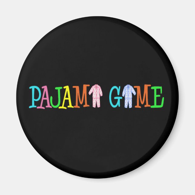 Pajama Game Magnet (Vorne)