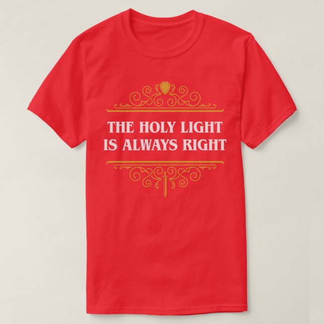 Paladin Heiliges Licht ist immer rechts Funny Tabl T-Shirt (Design vorne)