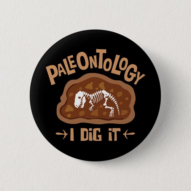 Paläontologie I Dies Dinosaurier Knochen Lover Button (Vorderseite)