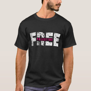 Palästina wird frei sein T-Shirt Kühne Aussage