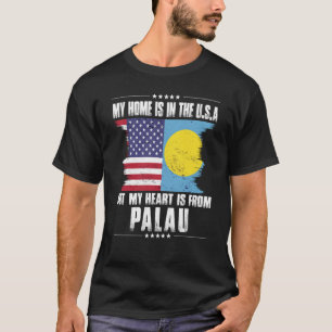 Palauan American Patriot Grown Proud Zuhause Heart T-Shirt
