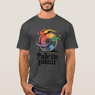 Palette Panik Lustiger Künstlerhumor T-Shirt
