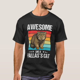 Pallas Katze Manul Toll wie eine Pallas Katze T-Shirt