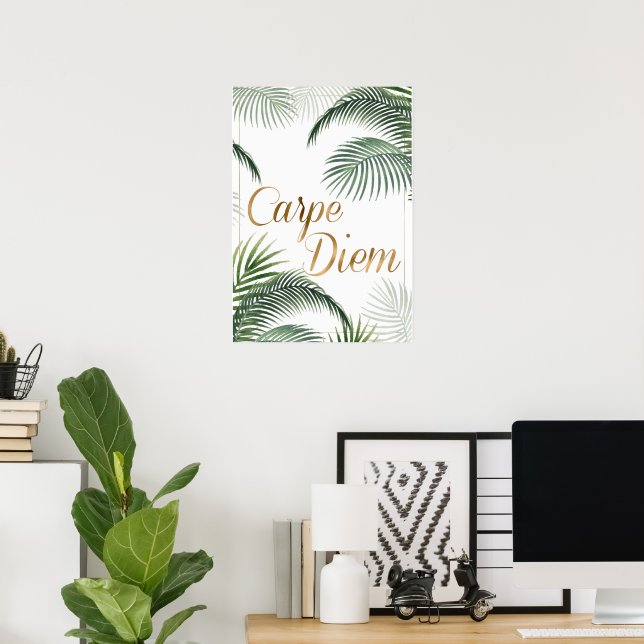 Palm Blätter Carpe Diem Poster (Heimbüro)