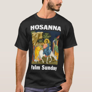 Palm Sunday Hosanna zum Sohn von David 6 T-Shirt