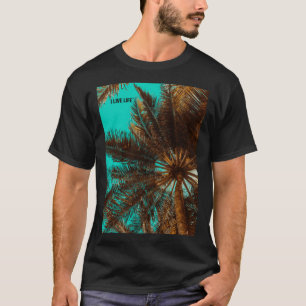 Palm Tree Foto Tropical Picture Cool Island I Liv T-Shirt