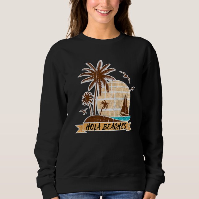 Palm Tree Sand Beach Sommerurlaub Tropical Hola Sweatshirt (Vorderseite)