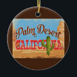 Palm Wüste California Cartoon Desert Retro Travel Keramik Ornament<br><div class="desc">Palm Wüste California neo Vintage Reisedesign in lustigen Cartoon Retro-Stil mit Wüste,  Kakteen und Felsen. Blau,  braun und rot mit grünen Kakteen.</div>
