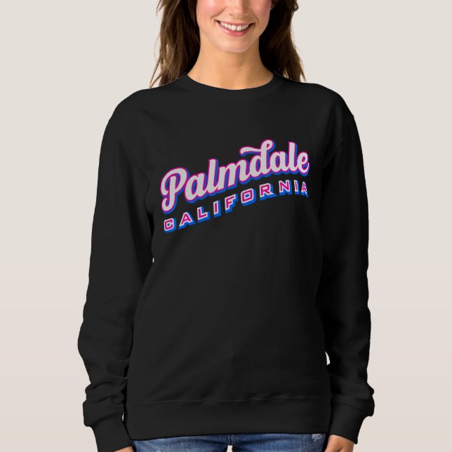 Palmdale CA Sweatshirt (Vorderseite)