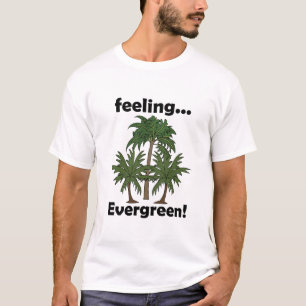 Palmenbaum Gefühl Immergrün Tropisch Lustig T-Shirt