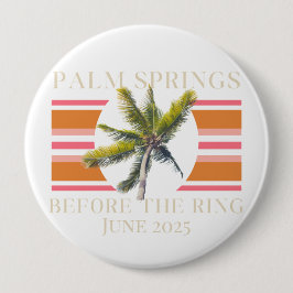 Palmsprings vor dem Ring - Retro Bachelorette Button