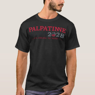 Palpatine Vader 2028 Es ist nutzlos, der Wahl zu w T-Shirt