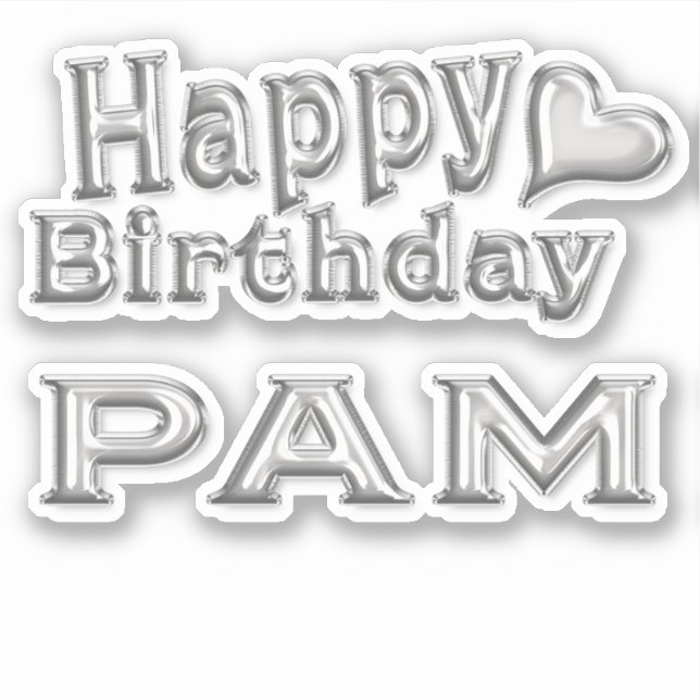 Pam Happy Birthday silver Aufkleber Sticker (Vorderseite)