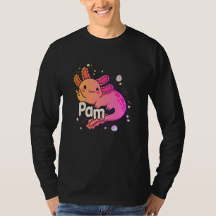 PAM - Schöner Mädchenname mit bezauberndem AXOLOTL T-Shirt