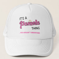 Pamela, was man nicht verstehen würde, was man hei