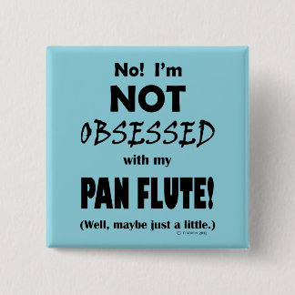 Pan Flute besessen Button