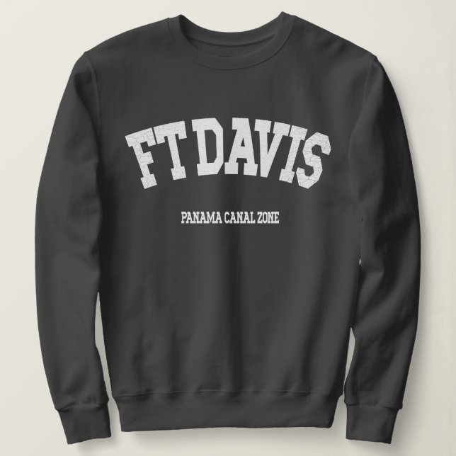 Panamakanal Zone: Ft. Davis Sweatshirt (Design vorne)