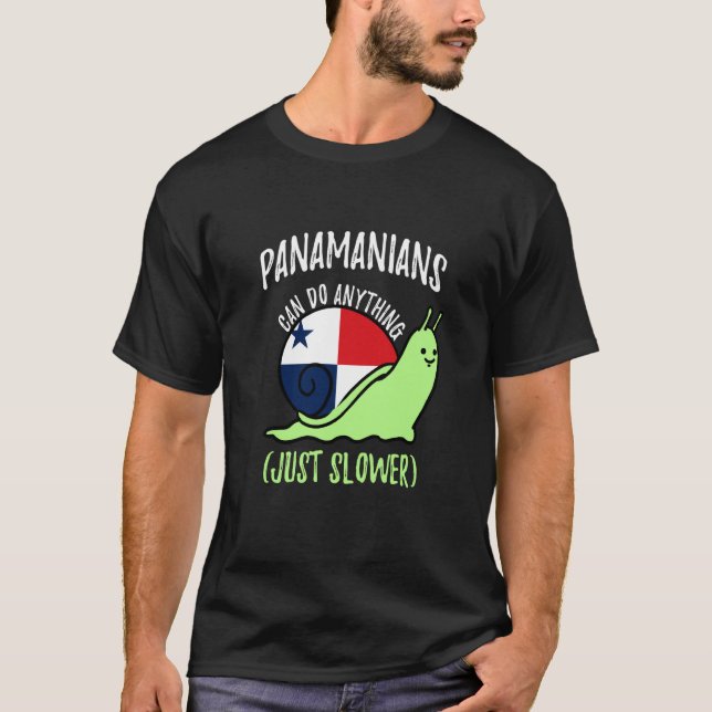 Panamanians Can Do Anything Just Slower  Panama T-Shirt (Vorderseite)