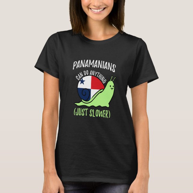 Panamanians Can Do Anything Just Slower  Panama T-Shirt (Vorderseite)