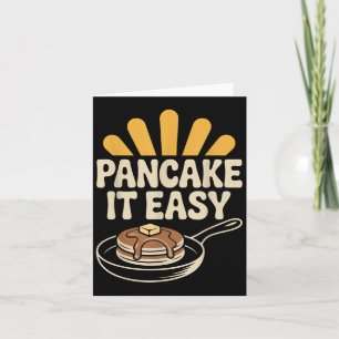 Pancake it Easy Funny Breakfast Brunch Pancake Karte
