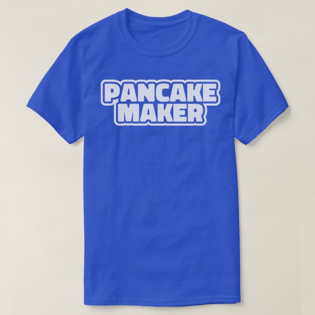 Pancake Maker Baker Baking T-Shirt (Design vorne)