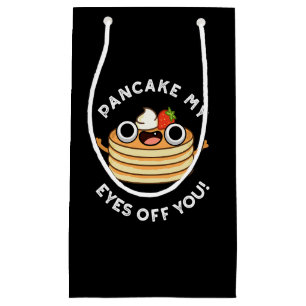 Pancake meine Augen vor dir Funny Food Puff Dark B Kleine Geschenktüte
