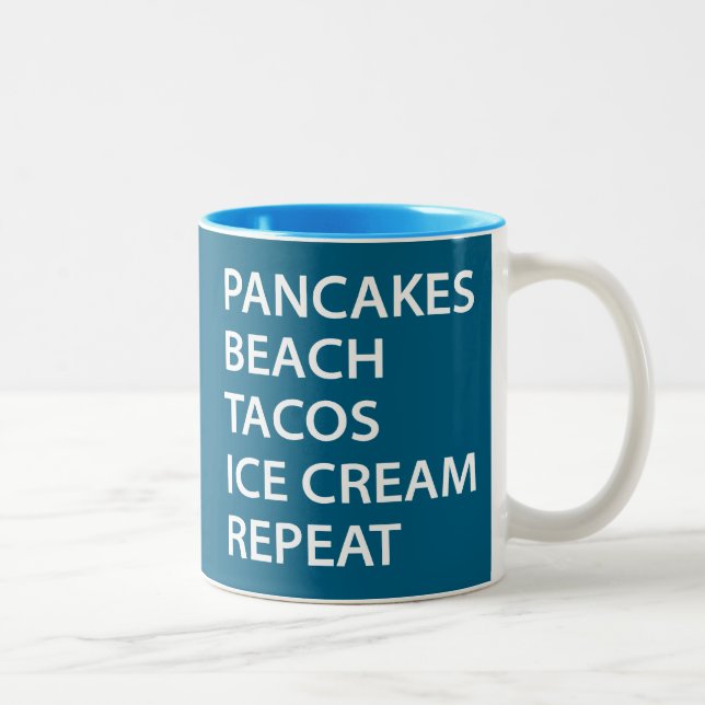 Pancakes Beach Tacos Ice Cream Repeat Zweifarbige Tasse (Rechts)