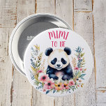 Panda Bear in Blume Baby Shower Mimi zu sein Button<br><div class="desc">Ein niedlicher Panda Bär umgeben von rosa und orangefarbenen Blume Aquarellmalerei Mädchen personalisiert Babydusche Mimi auf Knopfdruck.</div>