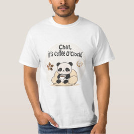 Panda Chill 1 It's Coffee O'clock! T-Shirt