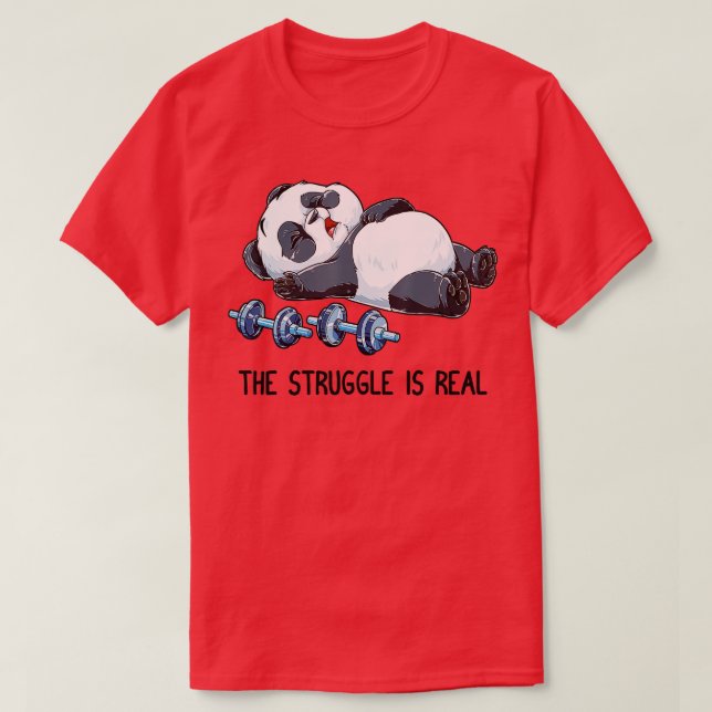 Panda, der Kampf ist ein echter Fitness Gy T-Shirt (Design vorne)