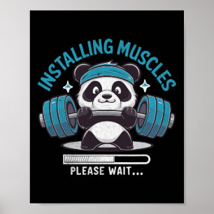 Panda installiert Muskeln Bitte warten Sie ab. Poster