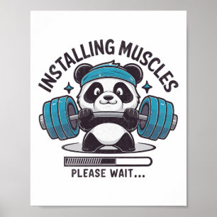 Panda installiert Muskeln Bitte warten Sie ab. Poster