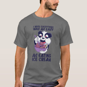 Panda isst Eiscreme mit viel Spaß Panda Fo T-Shirt