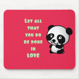Panda mit inspirierendem Zitat zur Liebe Mousepad