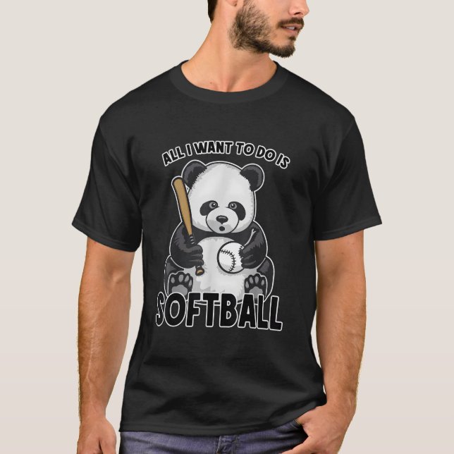 Panda Softball Alles, was ich Gewollt habe, ist Bä T-Shirt (Vorderseite)