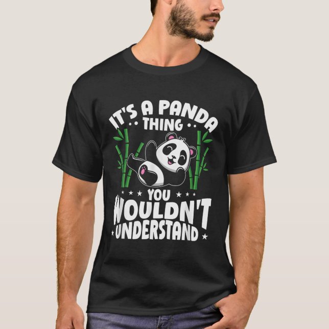 Pandas Es ist eine Panda-Sache, die man nicht vers T-Shirt (Vorderseite)