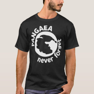 Pangaea Vergessen Sie nie für Wissenschaftsliebhab T-Shirt