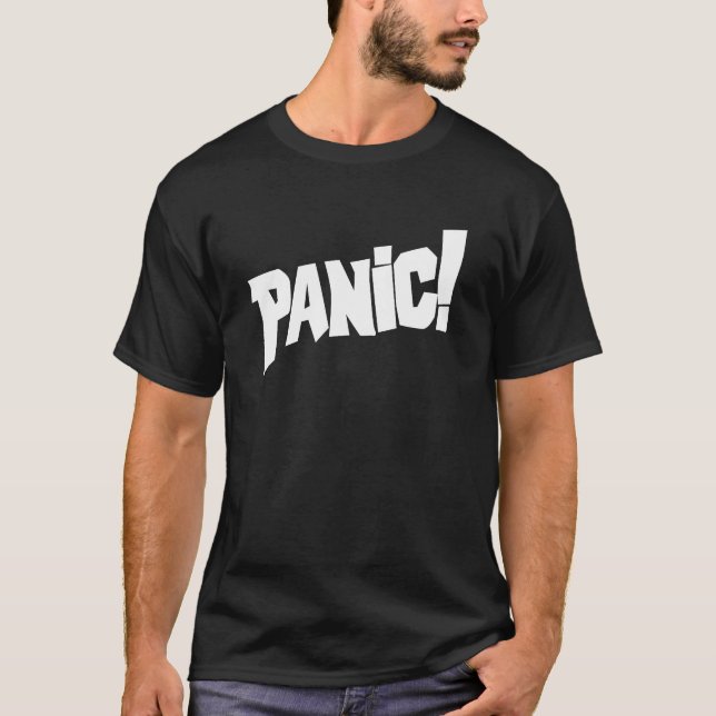 Panik! Text-Grafik-Slogan-Abschlag T-Shirt (Vorderseite)