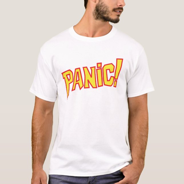 Panik! Text-Grafik-Slogan-Abschlag T-Shirt (Vorderseite)