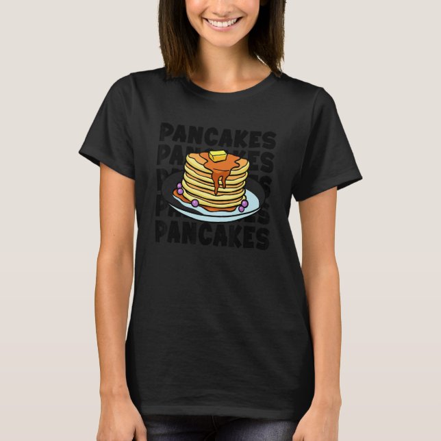 Pankecake Maker Breakfast Pancake Day Pancakes T-Shirt (Vorderseite)