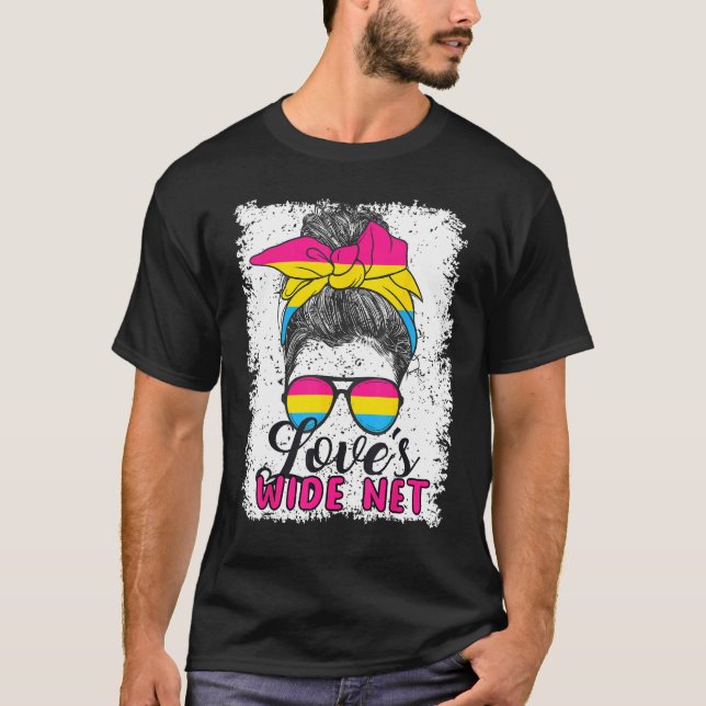 Pansexual Love s Wide Net Pansexual Flag T-Shirt (Vorderseite)
