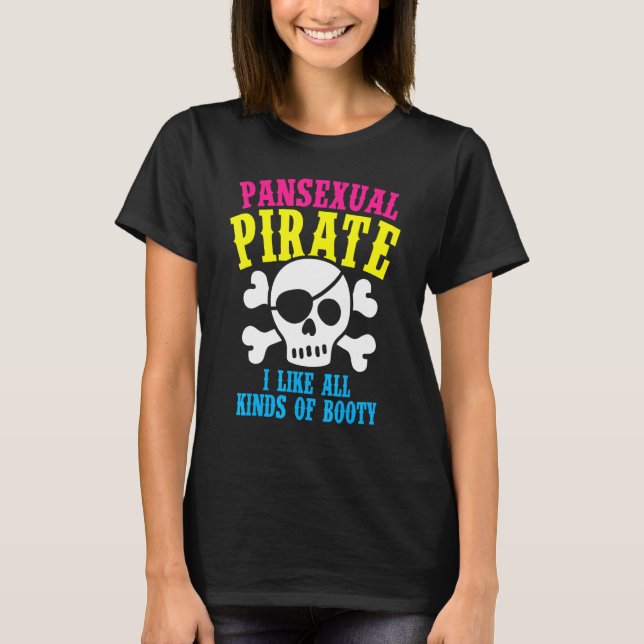 Pansexual Pirate Booty Rainbow Ally LGBTQ Pride Co T-Shirt (Vorderseite)