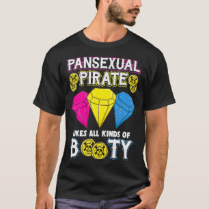 Pansexual Pride Pan Rights Gay Pirate Hintern LGBT T-Shirt