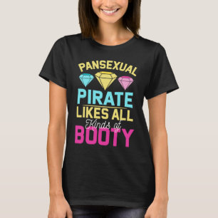 Pansexual Pride Pan Rights Gay Pirate Hintern T-Shirt
