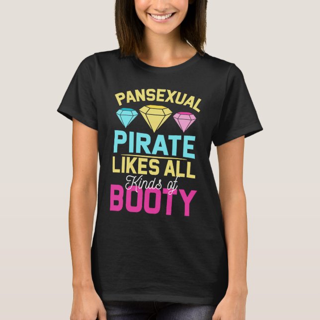 Pansexual Pride Pan Rights Gay Pirate Hintern T-Shirt (Vorderseite)