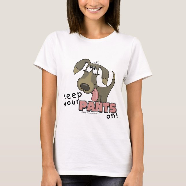 Panting Dog Behalten Pants on T-Shirt (Vorderseite)
