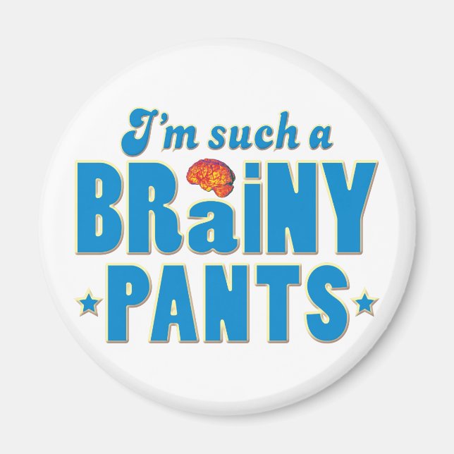 Pants Brainy, so eine Magnet (Vorne)