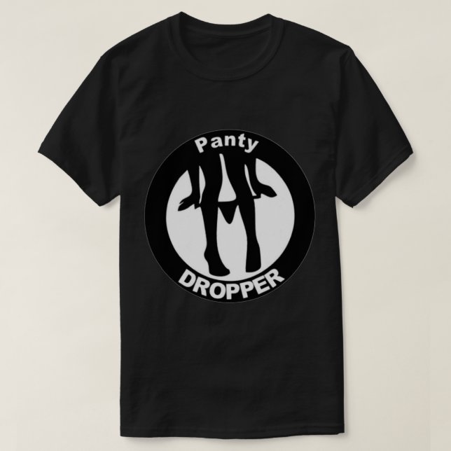 Panty Dropper Sticker T-Shirt (Design vorne)