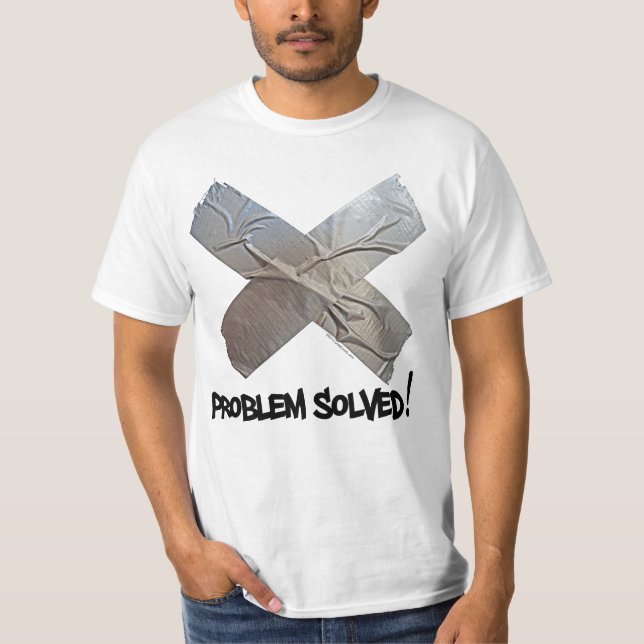 Panzerklebeband löst Probleme T-Shirt (Vorderseite)