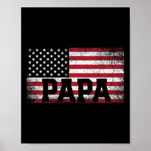 Papa American Flag Vatertag 4. Juli Geschenk G Poster